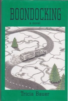 Boondocking: A Novelby: Bauer, Tricia
