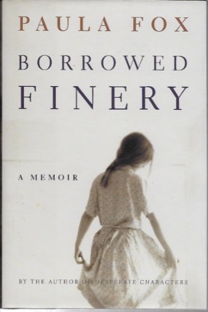 Borrowed Finery: A Memoirby: Fox, Paula