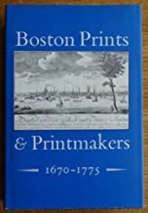 Boston Prints & Printmakers, 1670-1775by: NA