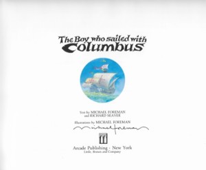 Boy Who Sailed with Columbus, The (SIGNED COPY)by: Foreman, Michael
