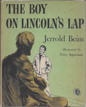 Boy on Lincoln's Lap, Theby: Beim , Jerrold and Tracy Sugarman