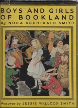 Boys and Girls of Book Landby: Smith, Nora Archibald, Jessie Wilcox Smith