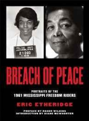 Breach of Peace: Portraits of the 1961 Mississippi Freedom Ridersby: Etheridge, Eric