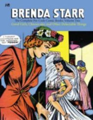 Brenda Starr Volume Two: Good Girls, Cheesecake, and Other Delectable Thingsby: Iger, Jerry
