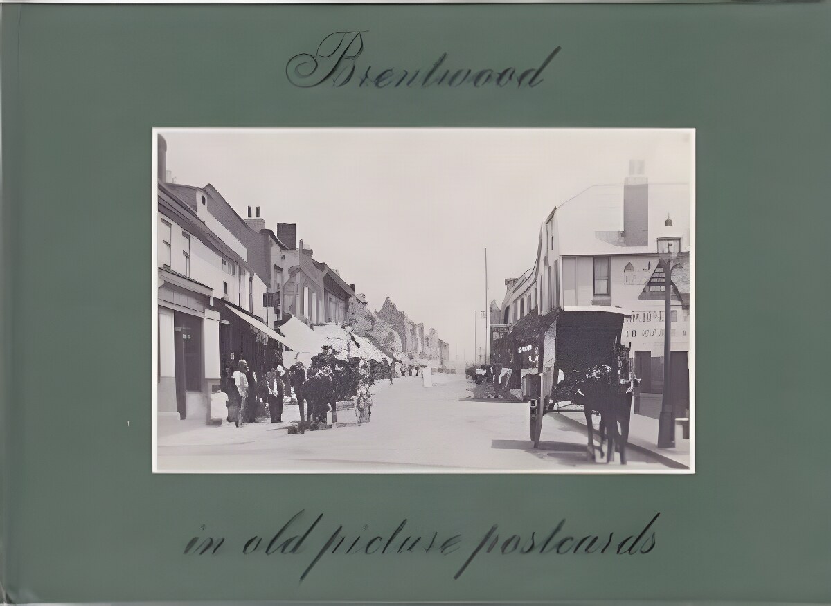 Brentwood in Old Picture Postcardsby: Frank D. Simpson