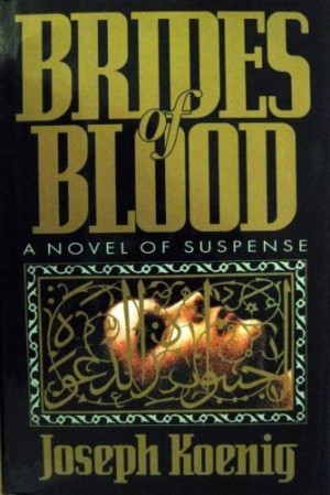 Brides Of Blood by: Joseph Koenig