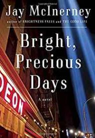 Bright, Precious Days: A Novel (SIGNED COPY)by: McInerney, Jay