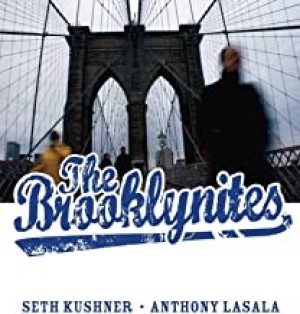 Brooklynites, Theby: Seth Kushner, Anthony LaSala 