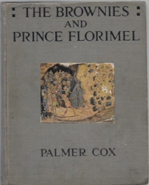 Brownies and Prince Florimel, Theby: Cox, Palmer