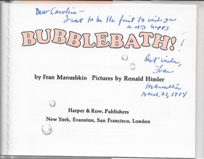 Bubblebath! (SIGNED COPY)by: Manushkin, Fran and Ronald Himler