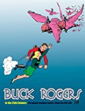 Buck Rogers In The 25th Century 1: The Complete Sundays: 1930-1933by: Russell Keaton and Rick Yager