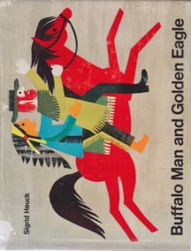 Buffalo Man and Golden Eagleby: Heuck, Sigrud