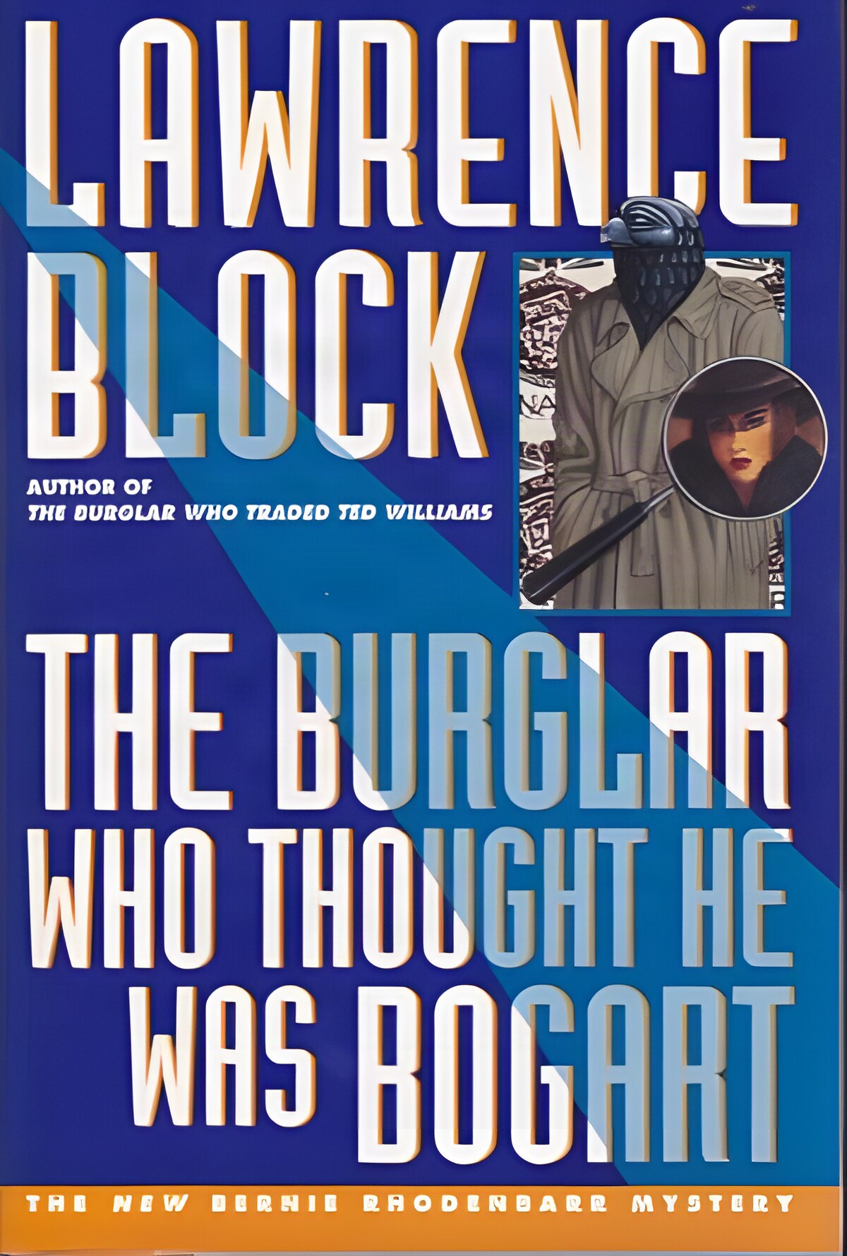 Burglar Who Thought He Was Bogart, The (SIGNED COPY)by: Block, Lawrence