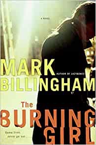 Burning Girl, The (SIGNED COPY)by: Billingham, Mark