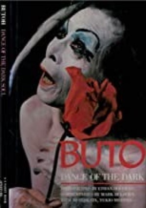 Butoh: Dance of the Dark Soulby: Mark Holborn and Ethan Hoffman
