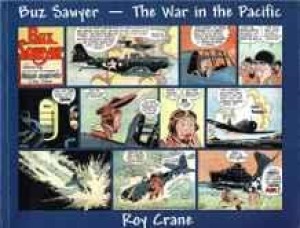 Buz Sawyer: The War in the Pacificby: Crane, Roy