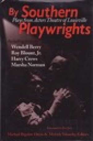 By Southern Playwrights: Plays from Actors Theatre of Louisville (SIGNED BY HARRY CREWS)by: Crews, Harry and others