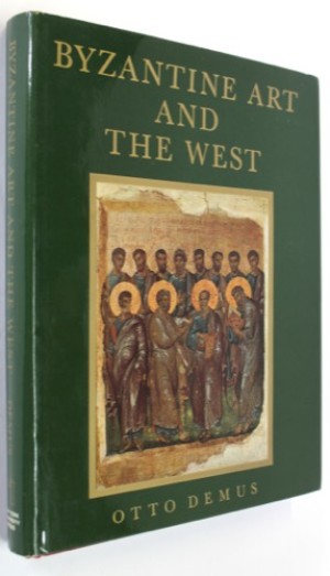 Byzantine Art and the West - The Wrightsman Lecturesby: Demus, Otto