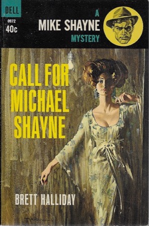 Call for Michael Shane: A Mike Shayne Mysteryby: Halliday, Brett