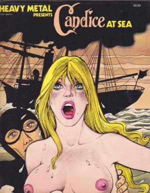 Candice at Sea (A Heavy Metal book)by: Lob & Pichard translated By Sean Kelly & Valerie Marchant