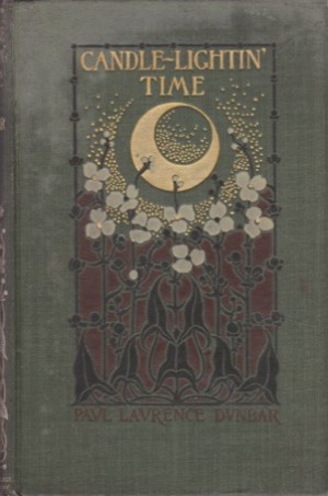 Candle-Lightin' Timeby: Dunbar, Paul Laurence