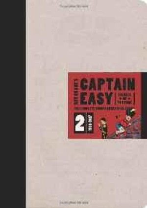 Captain Easy, Soldier of Fortune: The Complete Sunday Newspaper Strips 1936-1937 (Vol. 2)by: Crane, Roy