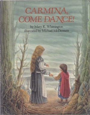 Carmina, Come Dance!by: Whittington, Mary K.