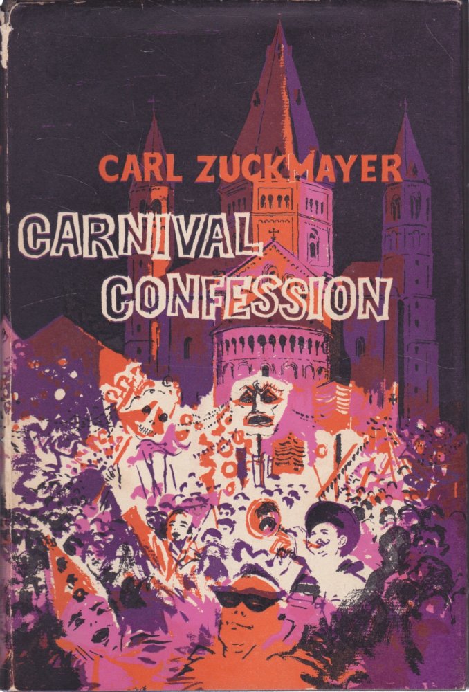 Carnival Confessionby: Carl Zuckmayer