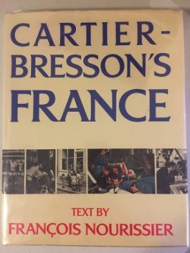 Cartier-Bresson's Franceby: Nourissier, Francois