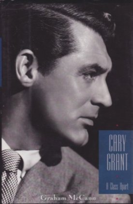Cary Grant: A Class Apartby: McCann, Graham