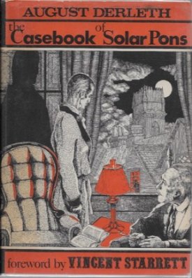 Casebook of Solar Pons, Theby: Derleth, August