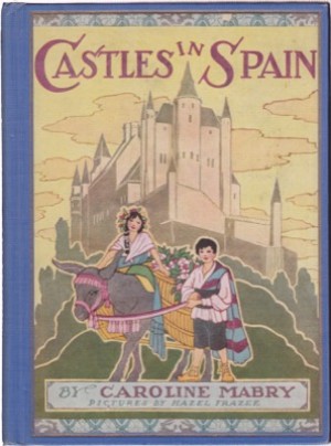 Castles in Spainby: Caroline Mabry / Hazel Frazee (Illustrator)