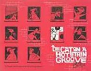 Cat On a Hot Thin Groove, Theby: Deitch, Gene