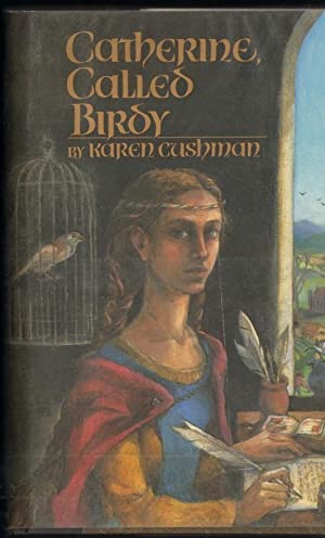 Catherine, Called Birdyby: Cushman, Karen
