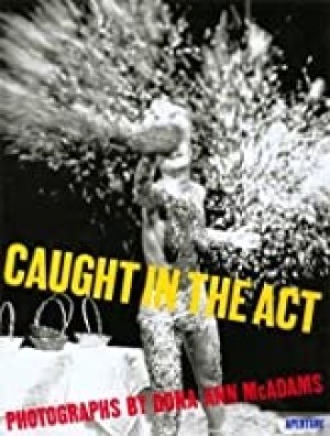 Caught in the Act: A Look at Contemporary Multimedia Performanceby: McAdams, Dona Ann
