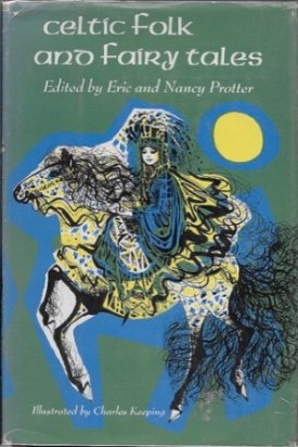 Celtic Folk and Fairy Talesby: Protter (ed), Eric and Nancy Protter