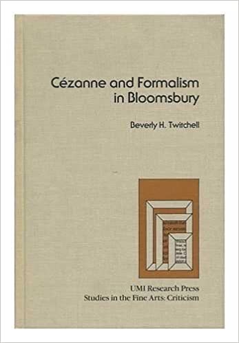 Cezanne and formalism in Bloomsburyby: Beverly H Twitchell 