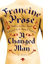 Changed Man, A (SIGNED COPY)by: Prose, Francine