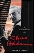 Charles Addams: A Cartoonist's Lifeby: Davis, Linda H.