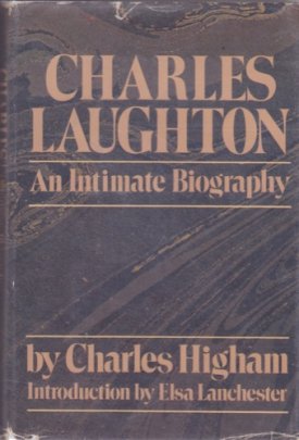 Charles Laughton/ An Intimate Biographyby: Higham, Charles