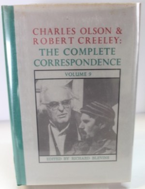 Charles Olson & Robert Creeley: The Complete Correspondence, Vol. 9 (SIGNED COPY)by: Blevins (editor), Richard
