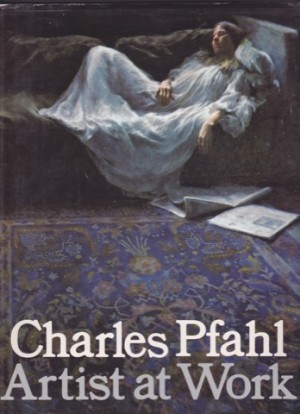 Charles Pfahl: Artist at Workby: Singer, Joe 