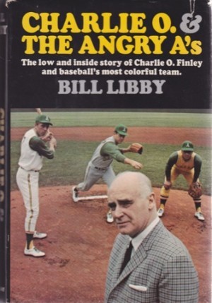 Charlie O. and the Angry A's by: Libby, Bill