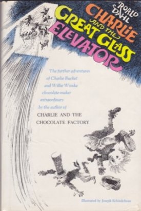 Charlie and the Great Glass Elevatorby: Dahl, Roald