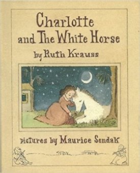Charlotte and the White Horse (SIGNED BY SENDAK)by: Krauss, Ruth and Maurice Sendak