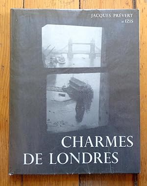 Charmes de Londres by: Izis-Bidermanas, Jacques Pr?&copy;vert