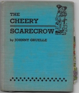 Cheery  Scarecrow, Theby: Gruelle, Johnny