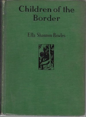 Children of the Border - A Story of New Hampshire Pioneersby: Bowles, Ella Shannon