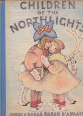 Children of the Northlightsby: D'Aulaire, Ingri and Edgar Parin