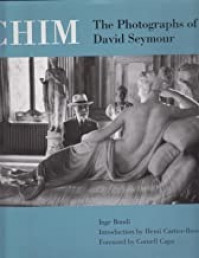 Chim: The Photographs of David Seymourby: Seymour, David